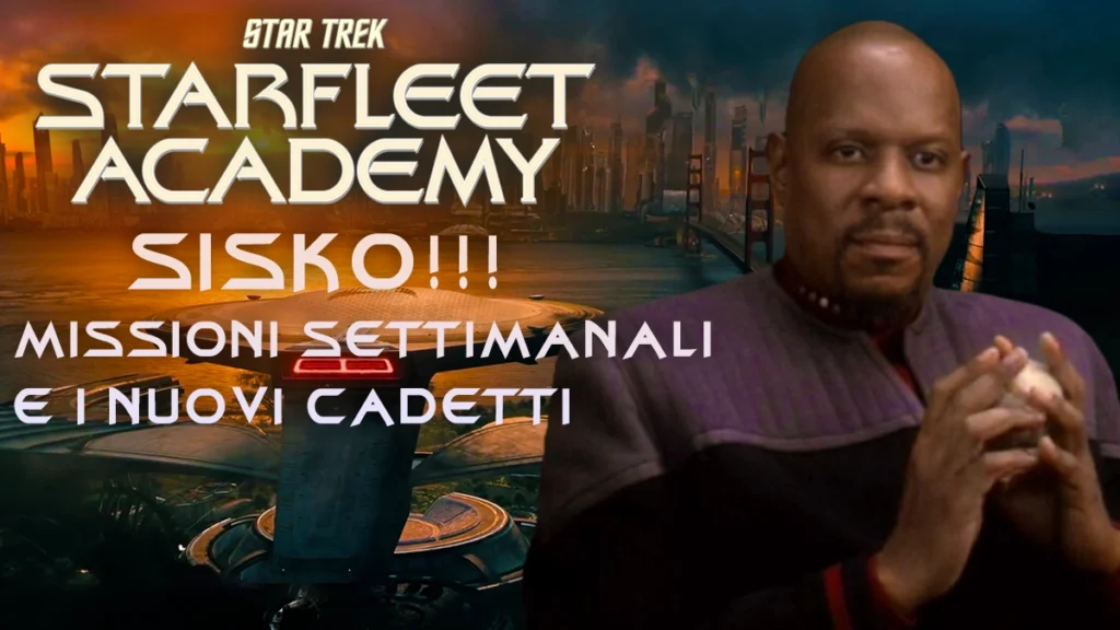 Grafica promozionale per la serie TV "Star Trek: Starfleet Academy" con un'immagine del Capitano Benjamin Sisko a destra e l'edificio dell'Accademia della Flotta Stellare a sinistra. Il testo in italiano recita: "Sisko!!! Missioni settimanali e i nuovi cadetti".