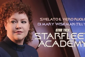 Star Trek: Starfleet Academy: svelato il vero ruolo di Mary Wiseman (Tilly)