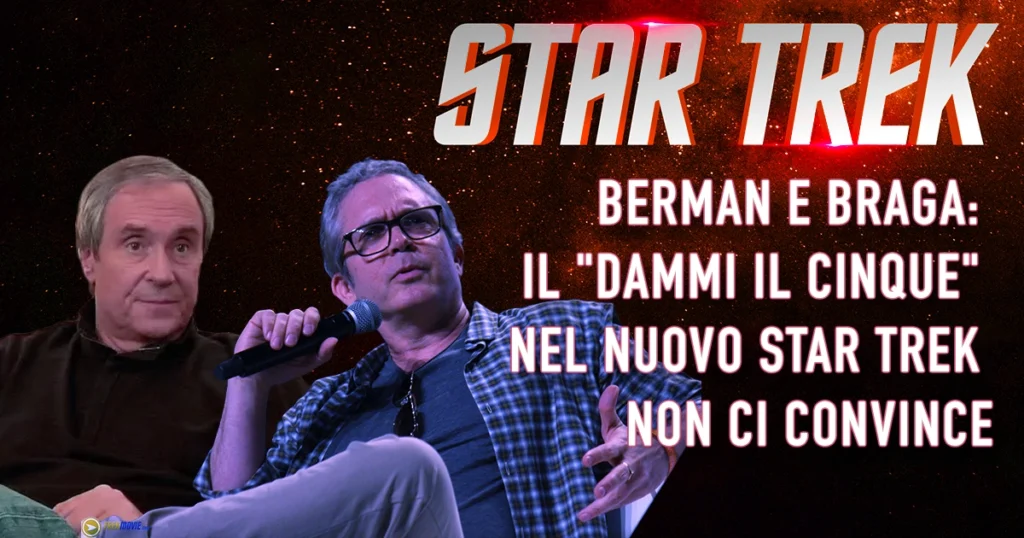Una grafica dell'articolo con Rick Berman e Brannon Braga e il testo "Star Trek. Berman e Braga: il 'dammi il cinque' nel nuovo Star Trek non ci convince".