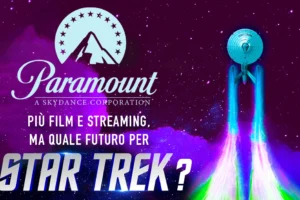 Paramount: più film e streaming, ma quale futuro per Star Trek?
