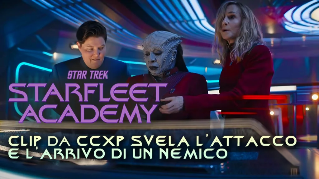 Star Trek: Starfleet Academy: clip CCXP svela l’attacco e l’arrivo di un nemico – Sottotitoli in Italiano