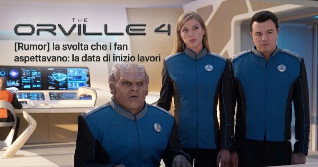 [Rumor] The Orville 4, la svolta che i fan aspettavano: la data di inizio lavori