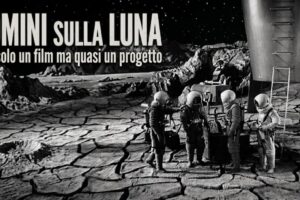La Fantascienza Classica: Uomini sulla Luna, non solo un film ma quasi un progetto