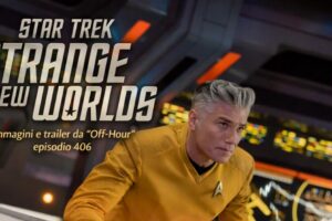 Star Trek: Strange New Worlds – immagini e trailer da “Off-Hour” episodio 406