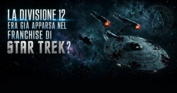 Star Trek: la Divisione 12 era già apparsa nel franchise prima dell’episodio 402?