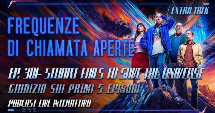 Live 301: Stuart Fails to Save the Universe, giudizio sui primi 5 episodi...