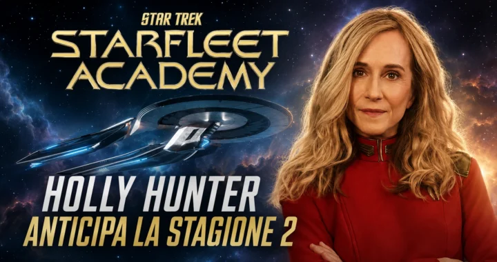 Star Trek: Starfleet Academy 2, Holly Hunter anticipa cosa ci aspetta nell’ultima stagione