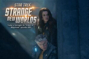Star Trek: Strange New Worlds – Trailer e Immagini da “Orders of Magnitude” episodio 408