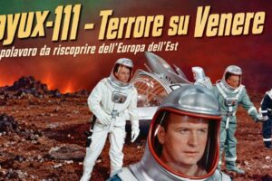 La Fantascienza Classica: Soyux-111 – Terrore su Venere, il capolavoro da riscoprire dell’Europa dell’Est