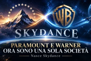 AGGIORNATO – Paramount e Warner Bros. ora sono una sola società: nasce Skydance