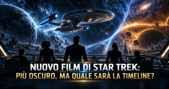 Star Trek Nuovo film: più oscuro, ma quale sarà la timeline?